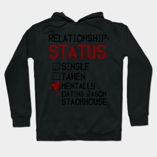 Mentally dating Jason Stackhouse Hoodie